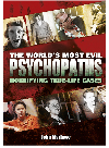 The world's most evil psychopaths : horrifying true-life cases