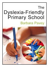 The Dyslexia-Friendly Primary School