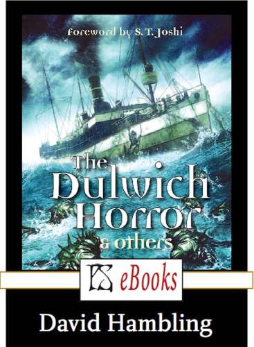 The Dulwich Horror &amp; Others (ebook)