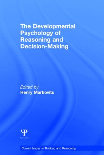 The Developmental Psychology of Reasoning and Decision-Making