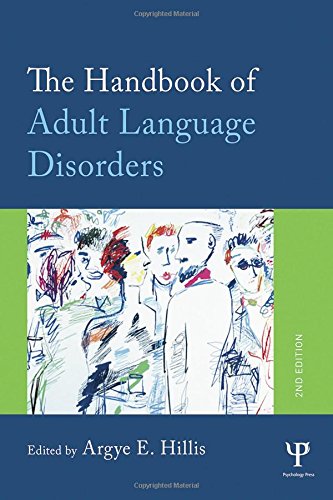 The Handbook of Adult Language Disorders