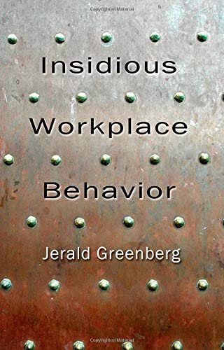 Insidious Workplace Behavior