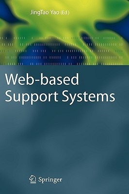 Web Based Support Systems (Advanced Information And Knowledge Processing)