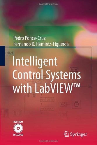 Intelligent Control Systems with LabVIEW [With DVD ROM]