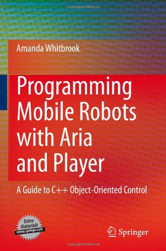 Programming Mobile Robots with Aria and Player