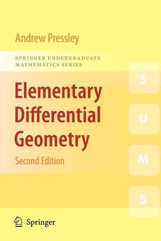 Elementary Differential Geometry (Springer Undergraduate Mathematics Series)