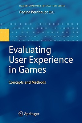 Evaluating User Experience in Games