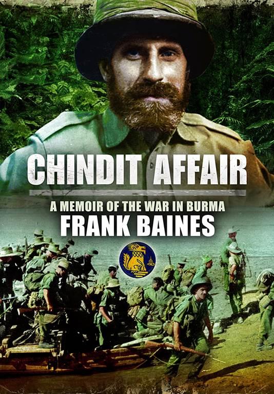 Chindit Affair: A Memoir of the War in Burma