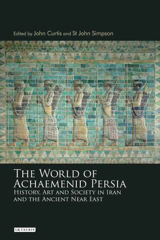 The World of Achaemenid Persia