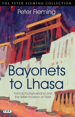 Bayonets to Lhasa