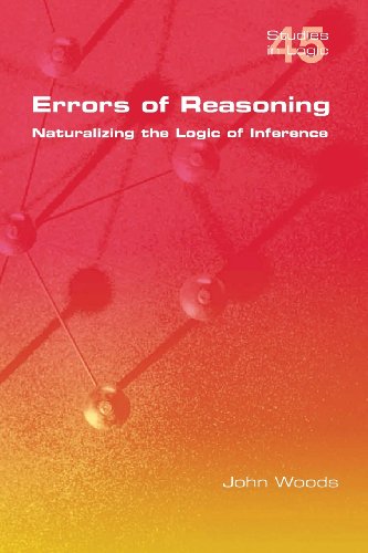 Errors of Reasoning. Naturalizing the Logic of Inference