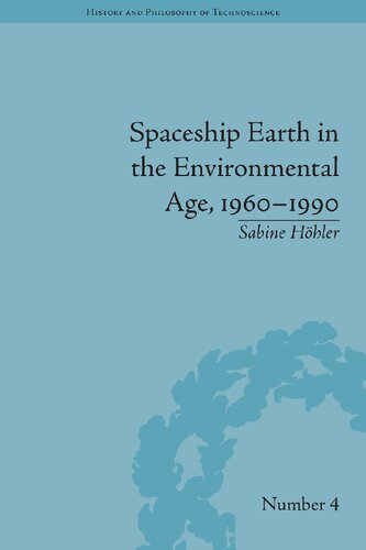 Spaceship Earth in the Environmental Age, 1960-1990