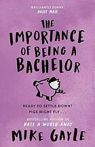 The importance of being a Bachelor