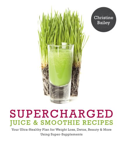 Supercharged Juice and Smoothie Recipes