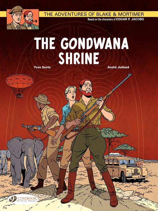 Blake & Mortimer--Volume 11--The Gondwana Shrine