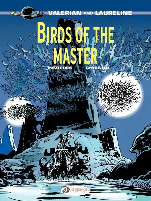 Valerian and Laureline--Volume 5--Birds of the master