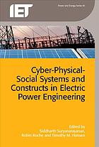 Cyber-physical-social systems and constructs in electric power engineering