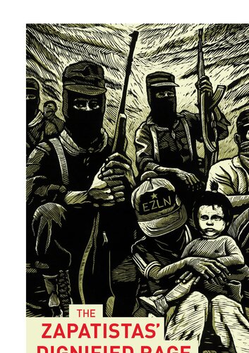 The Zapatistas' Dignified Rage