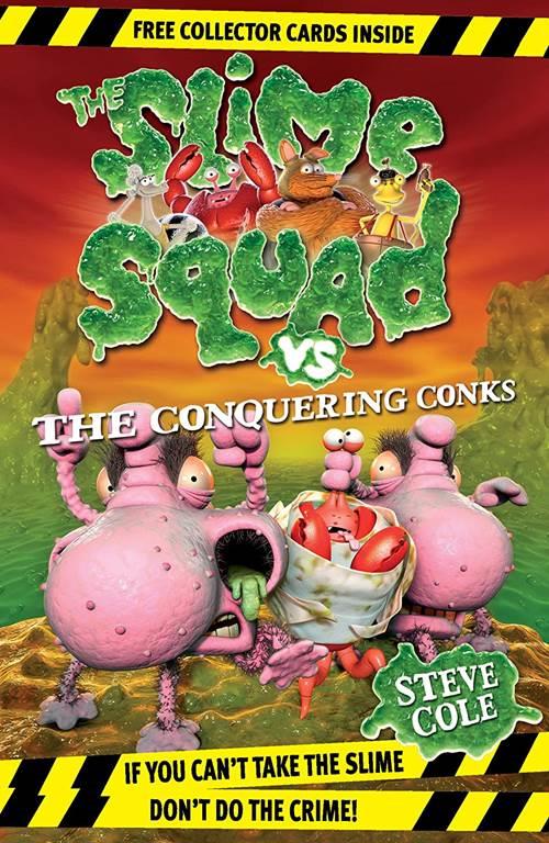 Slime Squad vs The Conquering Conks: Book 8