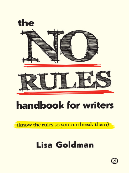 The No Rules Handbook for Writers