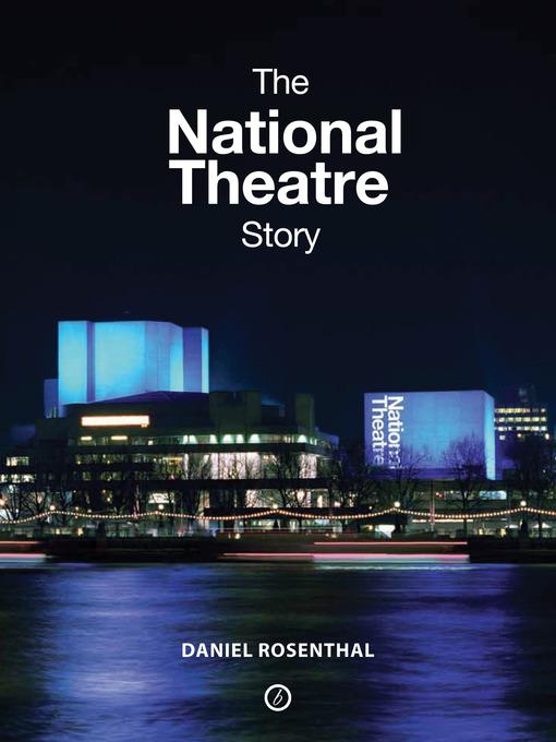 The National Theatre Story