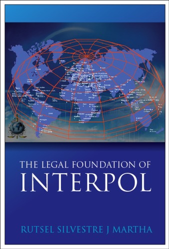 The Legal Foundations of INTERPOL