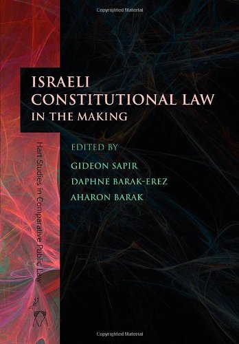 Israeli Constitutional Law in the Making