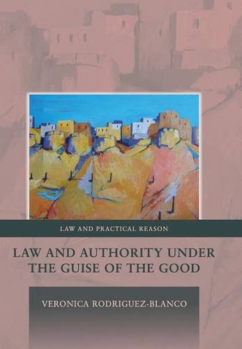 Law and Authority under the Guise of the Good