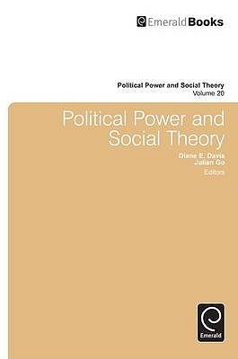 Political Power and Social Theory, Volume 20