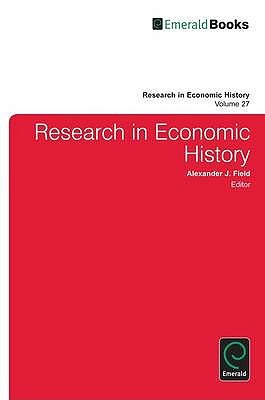 Research in Economic History, Volume 27