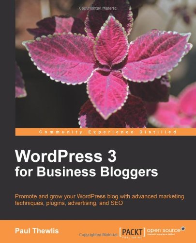 WordPress 3 for Business Bloggers