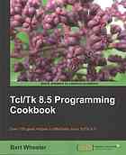 Tcl/TK 8.5 Programming Cookbook