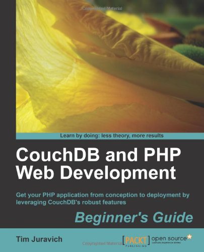 Couchdb and PHP Web Development Beginner's Guide