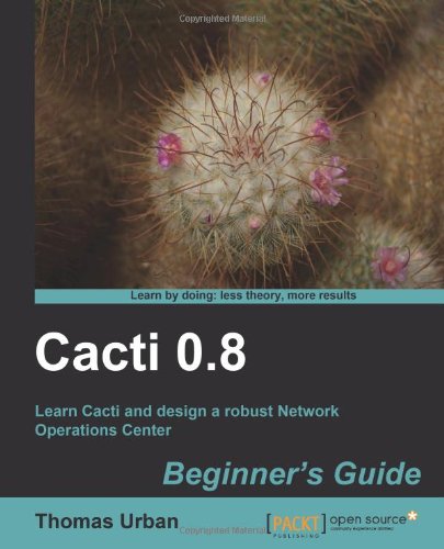 Cacti 0.8 Beginner's Guide