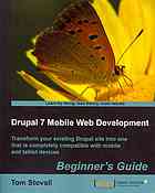 Drupal 7 Mobile Web Development Beginner's Guide