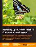 Mastering OpenCV with Practical Computer Vision Projects