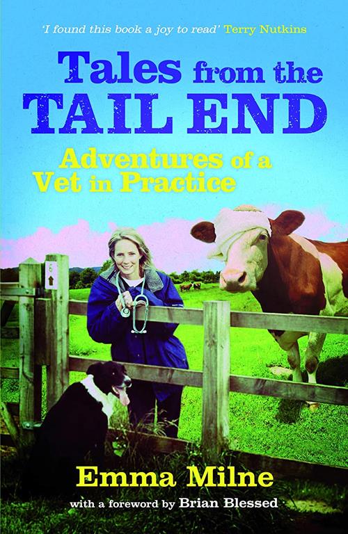 Tales from the Tail End: Adventures of a Vet in Practice