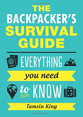 The Backpacker's Survival Guide