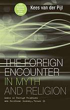 The Foreign Encounter in Myth and Religion