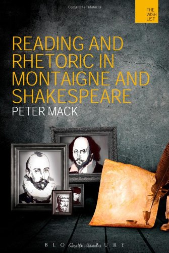 Reading and Rhetoric in Montaigne and Shakespeare