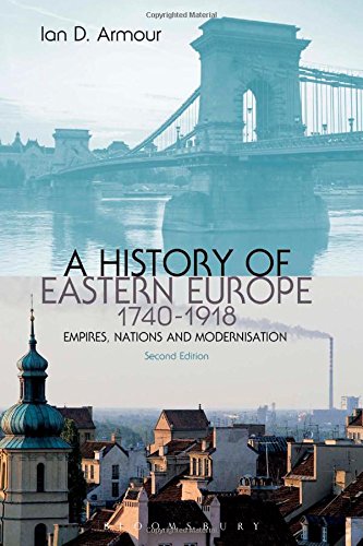 A History of Eastern Europe, 1740-1918