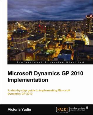 Microsoft Dynamics GP 2010 Implementation