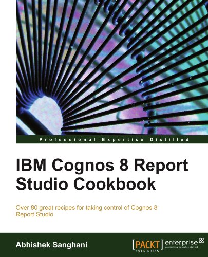 IBM Cognos 8 Report Studio Cookbook