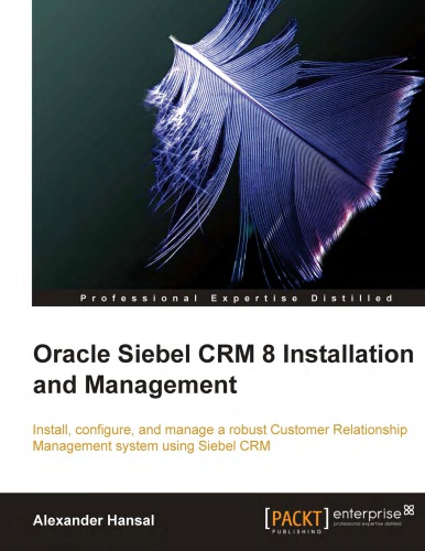 Oracle Siebel Crm 8 Installation and Management