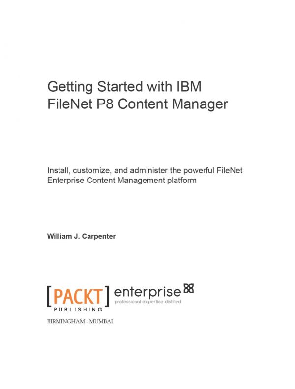 Getting Started with IBM Filenet P8 Content Manager