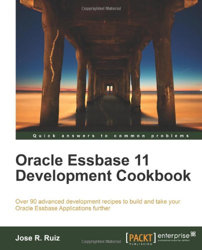 Oracle Essbase 11 Development Cookbook