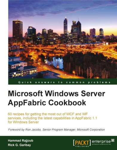 Microsoft Windows Server Appfabric Cookbook