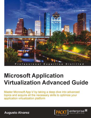 Microsoft Application Virtualization Advanced Guide