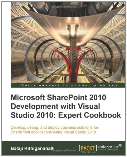 Microsoft Share Point 2010 Development With Visual Studio 2010 Expert Cookbook