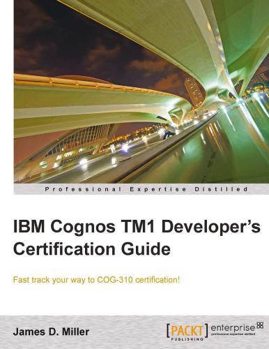 IBM Cognos Tm1 Developers Certification Guide